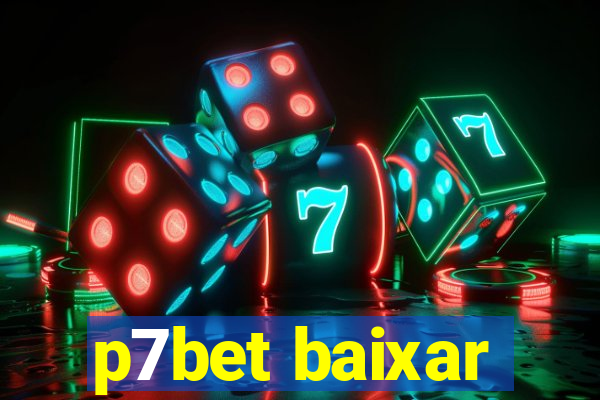 p7bet baixar